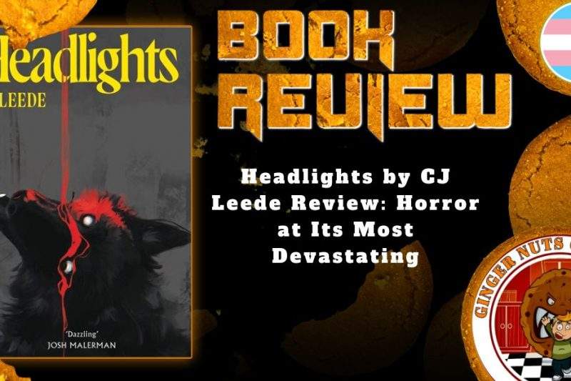 Headlights by CJ Leede Review: Horror at Its Most Devastating