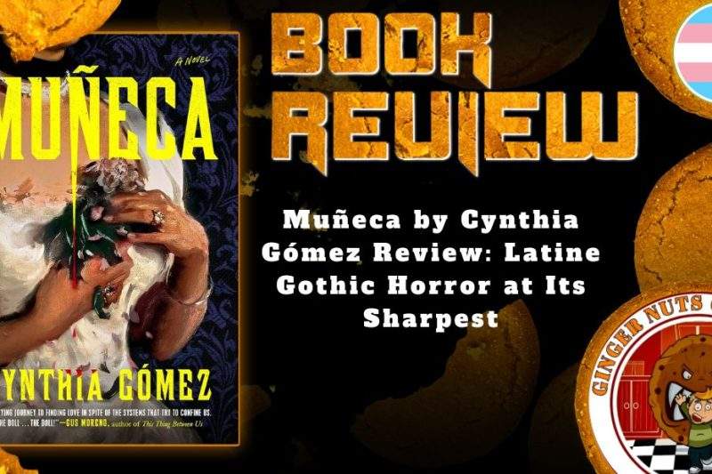 Muñeca by Cynthia Gómez Review: Latine Gothic Horror at Its Sharpest
