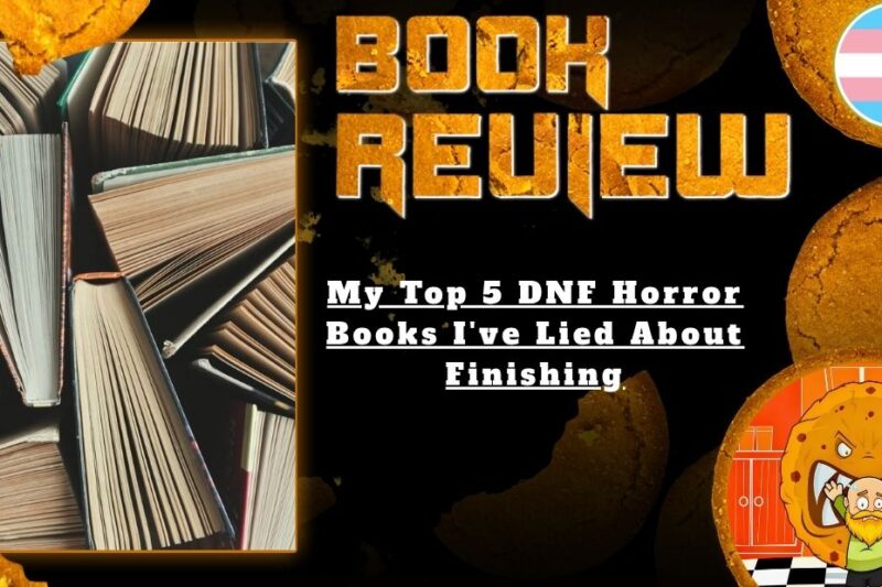 HORROR BOOK REVIEW My Top 5 DNF Horror Books I've Lied About Finishing