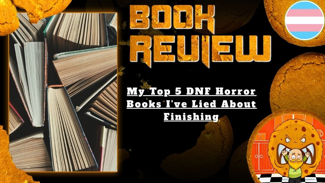 HORROR BOOK REVIEW My Top 5 DNF Horror Books I've Lied About Finishing
