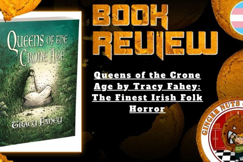 HORROR BOOK REVIEW Queens of the Crone Age by Tracy Fahey- The Finest Irish Folk Horror
