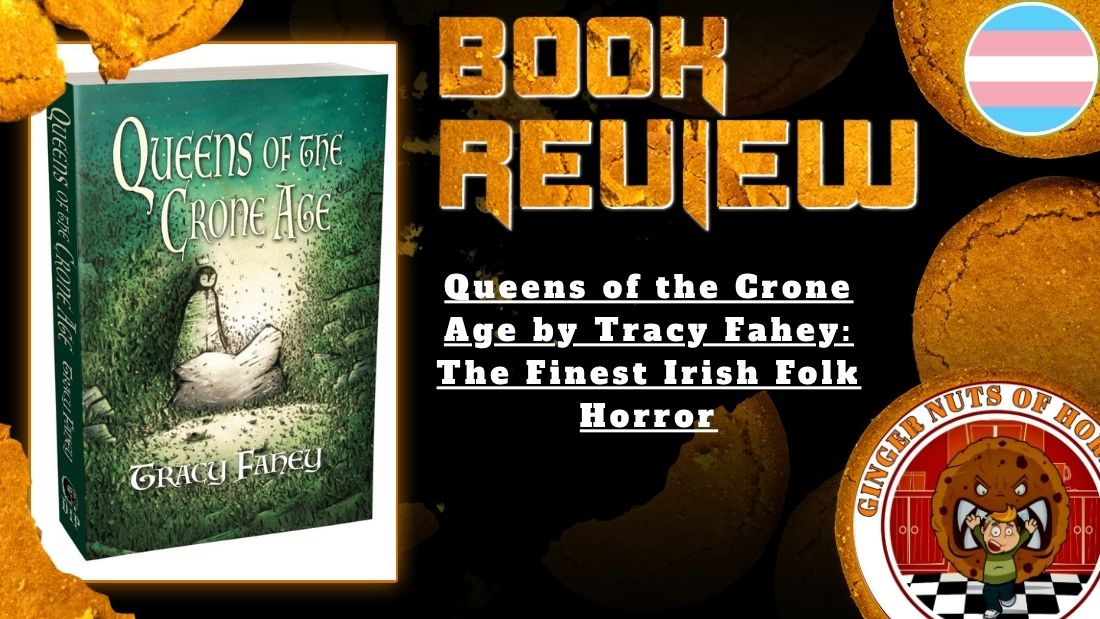 HORROR BOOK REVIEW Queens of the Crone Age by Tracy Fahey- The Finest Irish Folk Horror