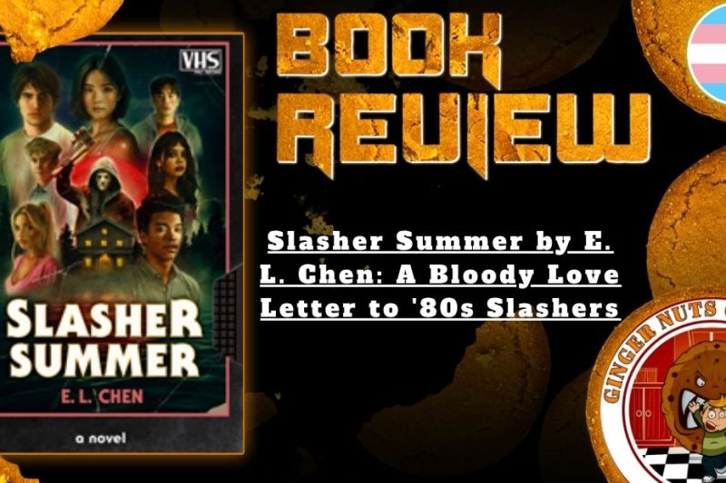 HORROR BOOK REVIEW Slasher Summer by E. L. Chen- A Bloody Love Letter to '80s Slashers