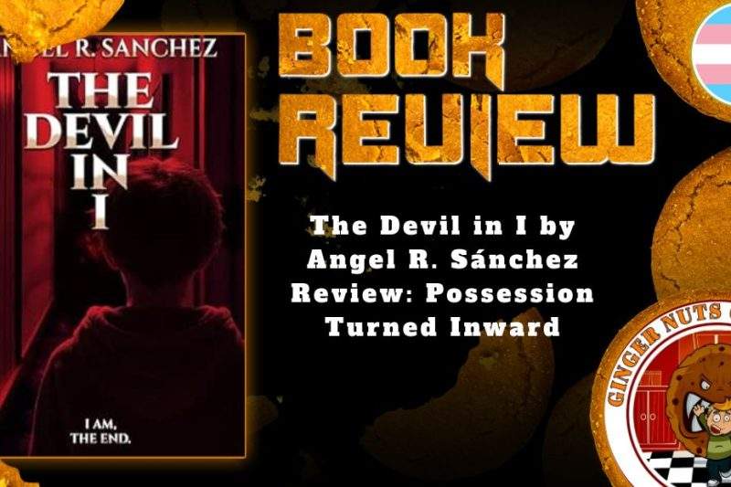 The Devil in I by Angel R. Sánchez Review: Possession Turned Inward