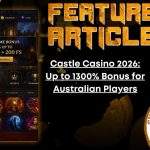 HORROR FEATURE ARTICLE Castle Casino 2026- Up to 1300% Bonus for Australian Players