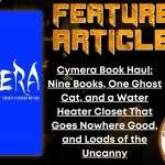 The Heart and Soul of Horror Review Websites. Cymera Book Haul: Nine Books, One Ghost Cat, and a Water Heater Closet That Goes Nowhere Good, and Loads of the Uncanny
