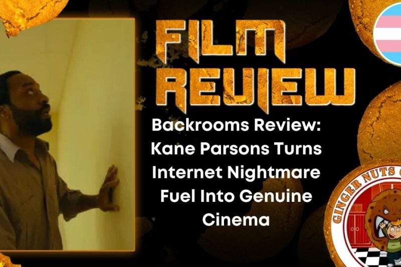 HORROR MOVIE REVIEW Backrooms Review- Kane Parsons Turns Internet Nightmare Fuel Into Genuine Cinema