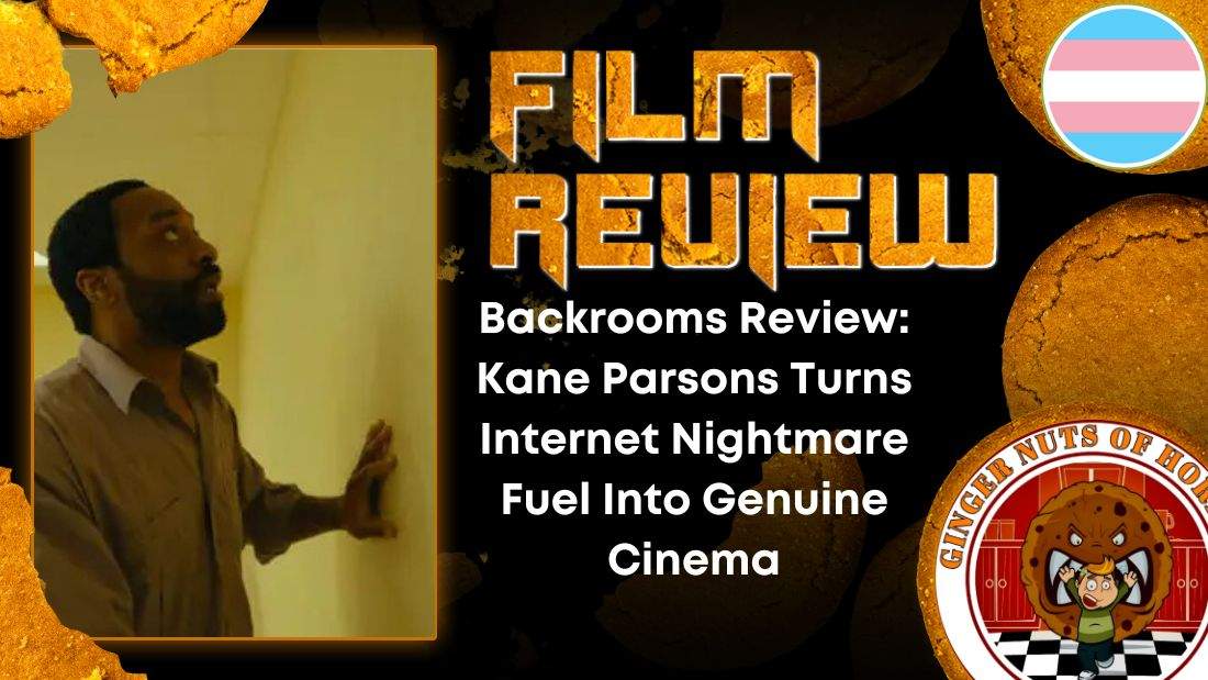 HORROR MOVIE REVIEW Backrooms Review- Kane Parsons Turns Internet Nightmare Fuel Into Genuine Cinema