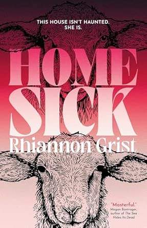Home Sick by Rhiannon Grist review 