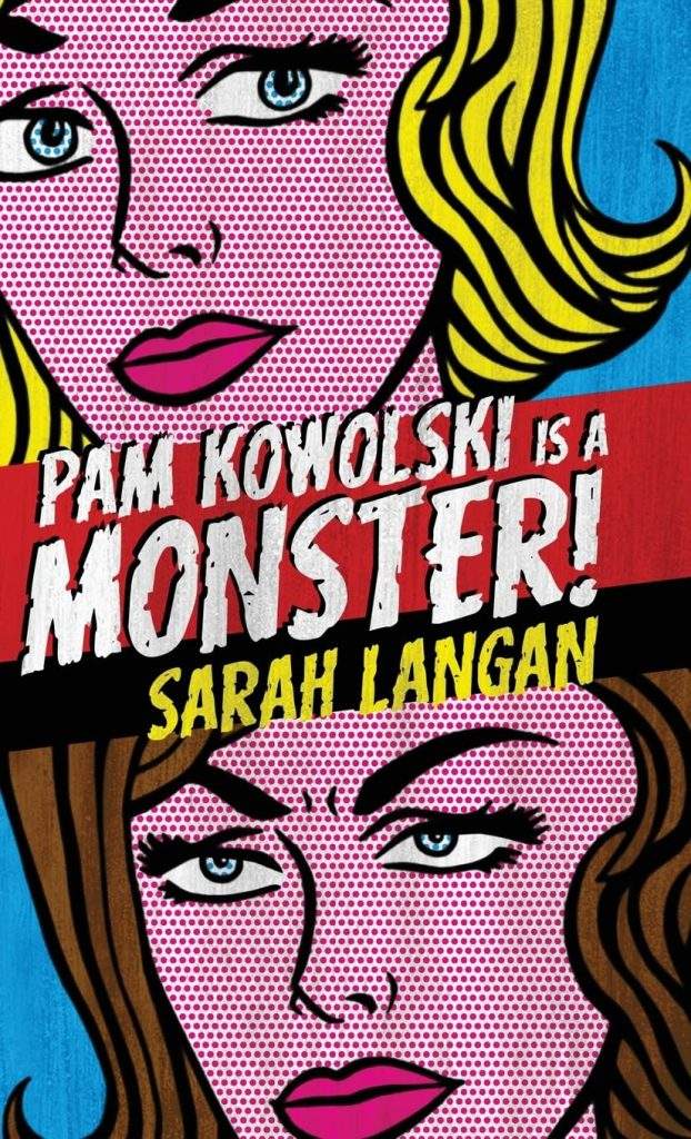 Pam Kowolski Is a Monster! by Sarah Langan Review: And I Thought I Held Grudges!