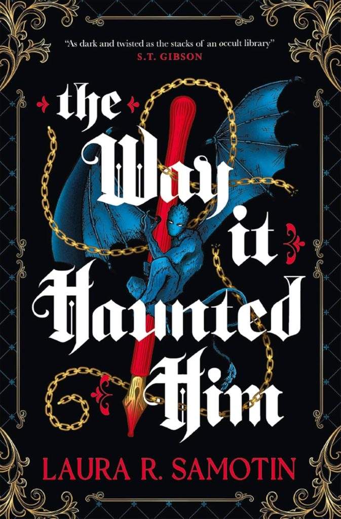The Way It Haunted Him: An Interview with Laura R. Samotin