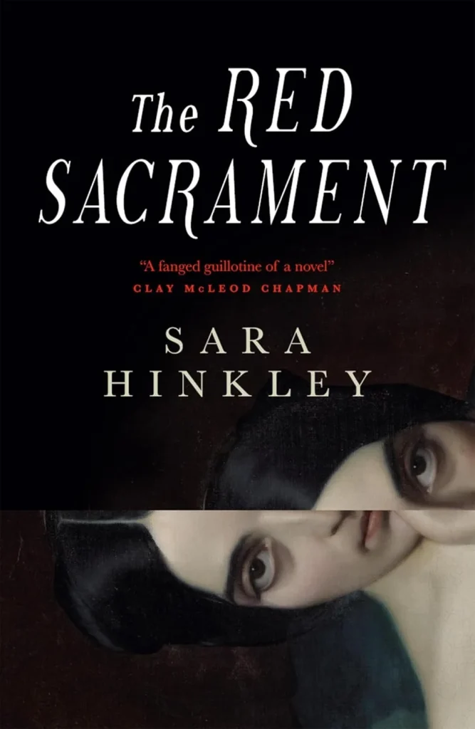 The Red Sacrament by Sara Hinkley 