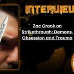 Author Interview Zac Crook on Strikethrough- Demons, Obsession and Trauma