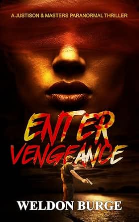 Enter Vengeance by Weldon Burge: A Fury Works a Murder Case 3 Enter Vengeance by Weldon Burge: A Fury Works a Murder Case Enter Vengeance by Weldon Burge