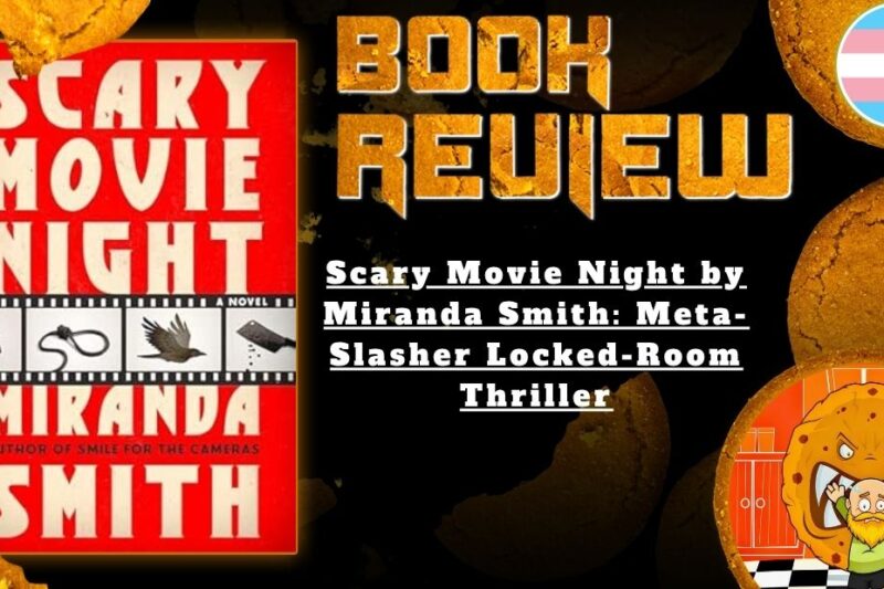 HORROR MOVIE REVIEW Scary Movie Night by Miranda Smith- Meta-Slasher Locked-Room Thriller