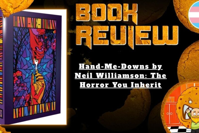 Hand-Me-Downs by Neil Williamson: The Horror You Inherit