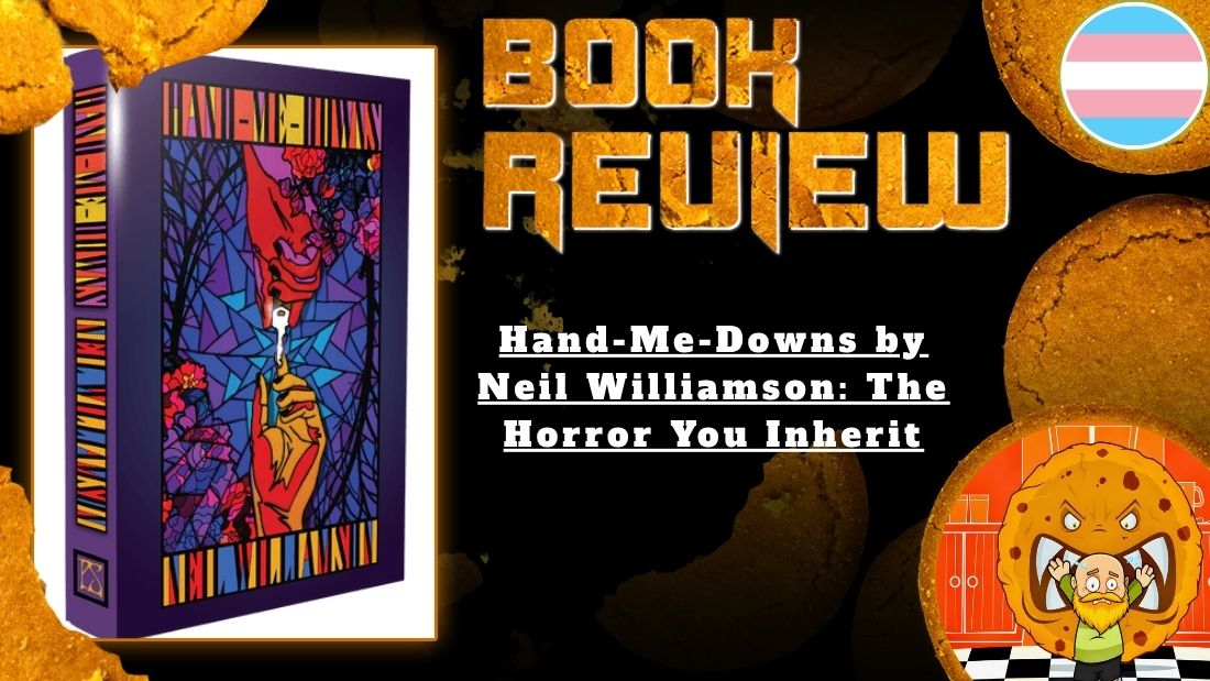 Hand-Me-Downs by Neil Williamson: The Horror You Inherit