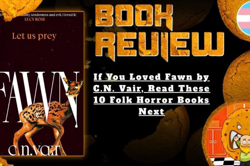 If You Loved Fawn by C.N. Vair, Read These 10 Folk Horror Books Next