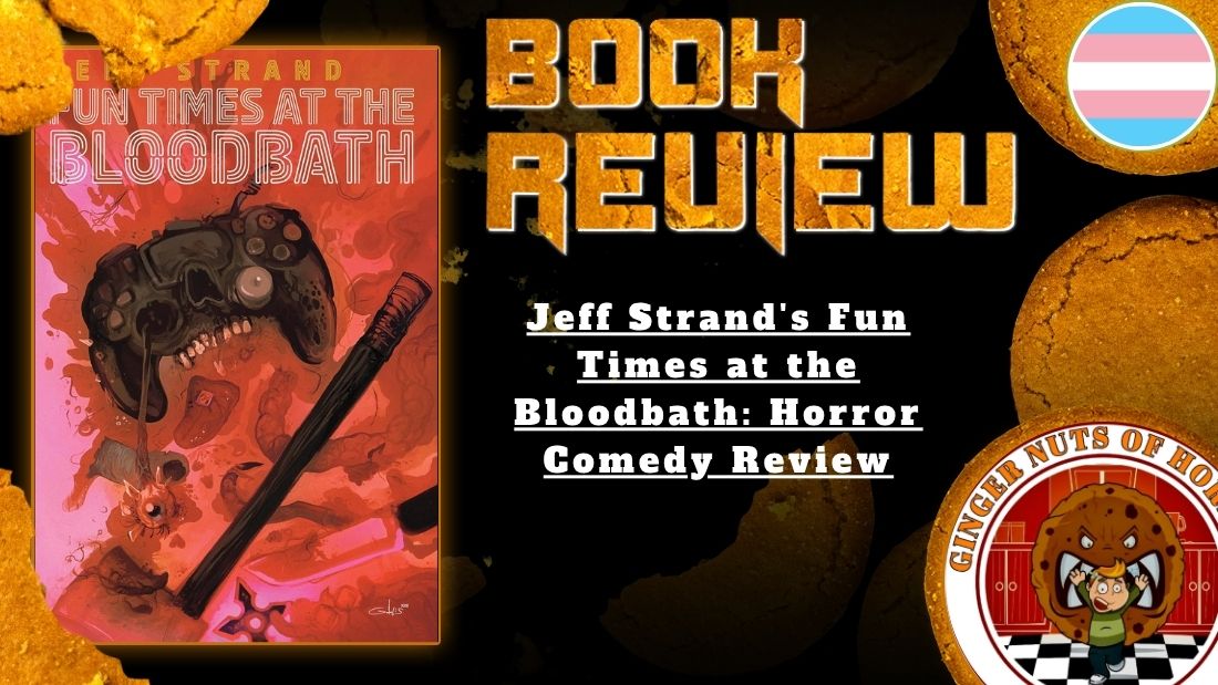 HORROR BOOK REVIEW Jeff Strand's Fun Times at the Bloodbath- Horror Comedy Review