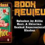 Splasher by Billie Host: A Chlorine-Soaked Supernatural Slasher