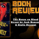 The House on Blood Street by Josh Hanson: A Giallo Descent
