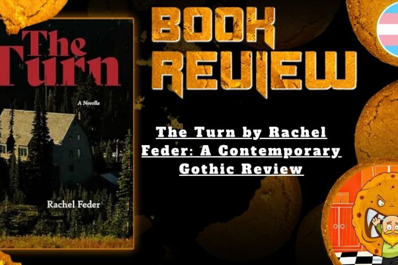 HORROR BOOK REVIEW The Turn by Rachel Feder- A Contemporary Gothic Review