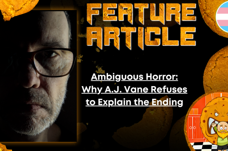 Ambiguous Horror: Why A.J. Vane Refuses to Explain the Ending