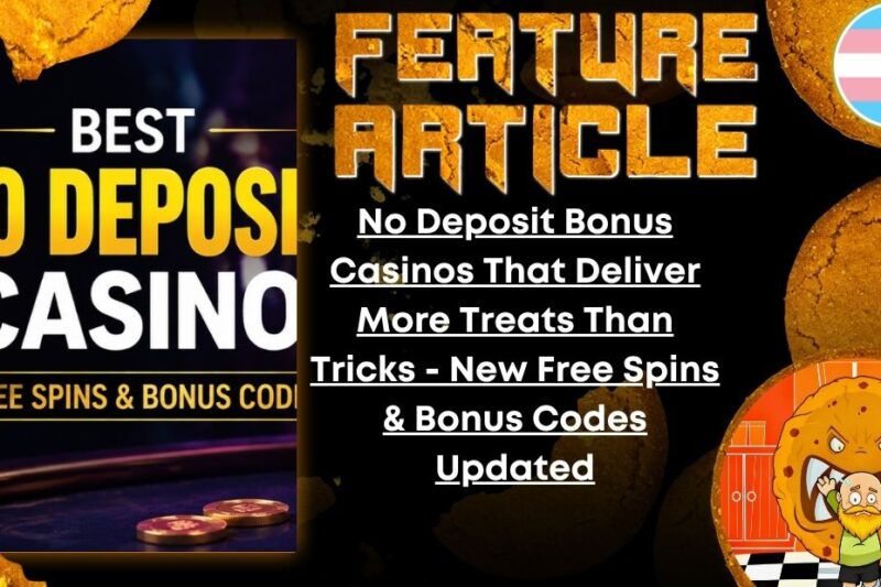 No Deposit Bonus Casinos That Deliver More Treats Than Tricks – New Free Spins & Bonus Codes Updated