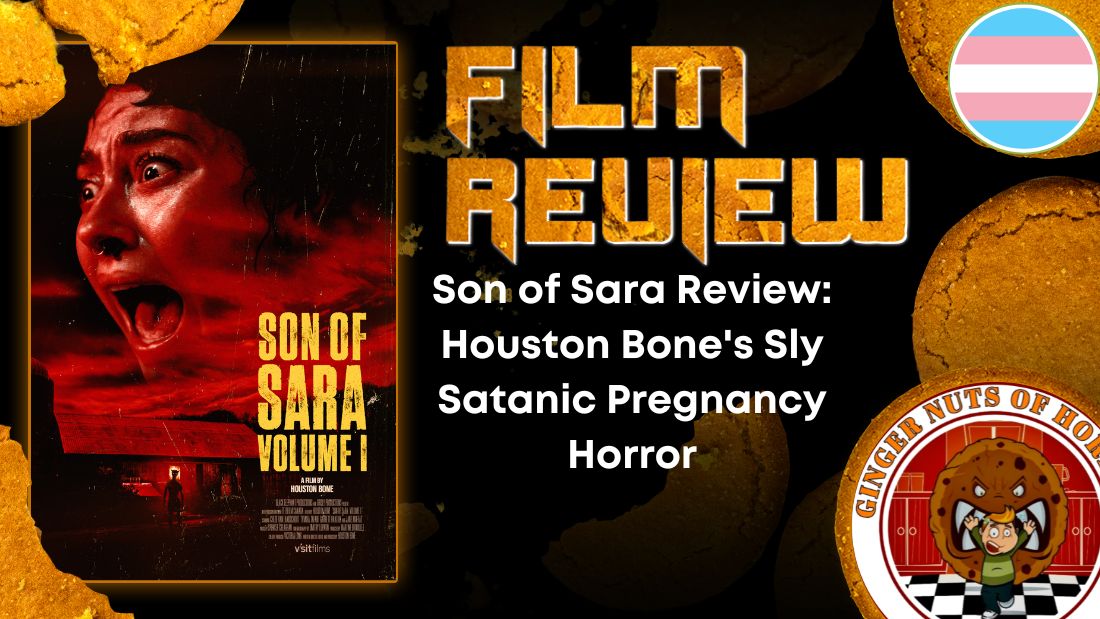 HORROR MOVIE REVIEW Son of Sara Review- Houston Bone's Sly Satanic Pregnancy Horror