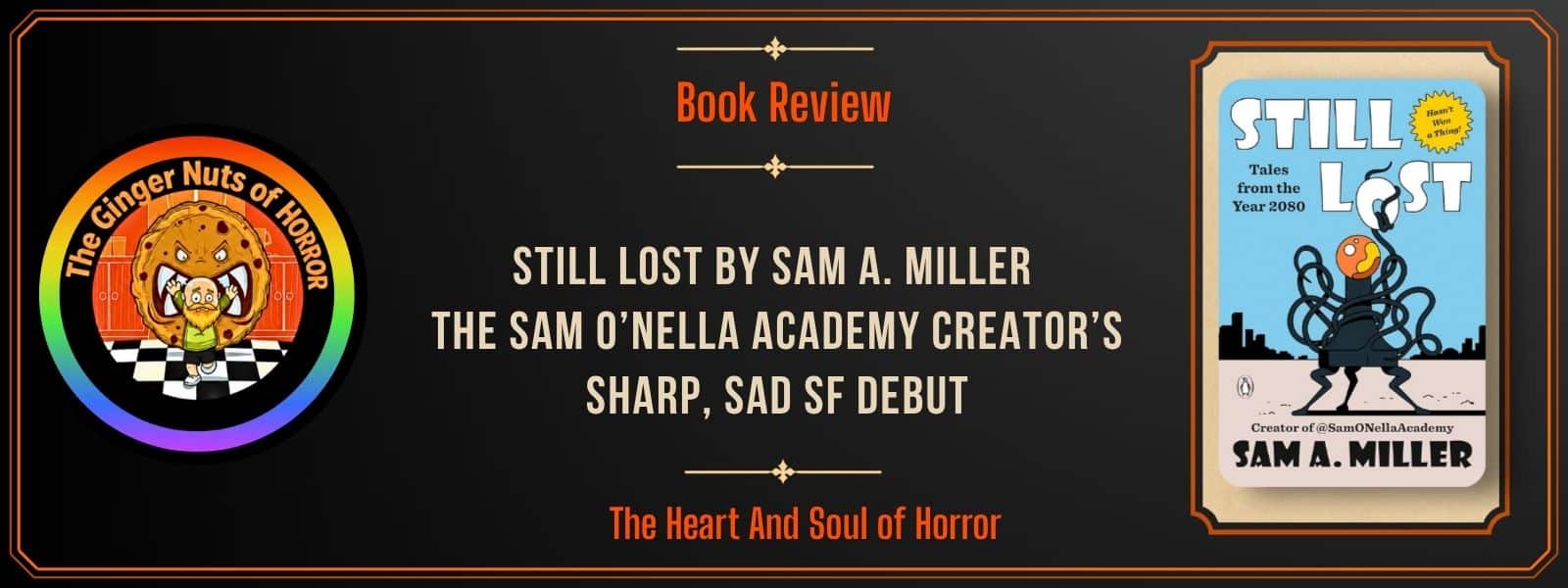 Book Review Book ReviewStill Lost by Sam A. Miller Review- The Sam O’Nella Academy Creator’s Sharp, Sad SF Debut