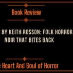 Crone by Keith Rosson: Folk Horror Noir That Bites Back