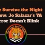 Book Review If We Survive the Night Review- Jo Salazar's YA Horror Doesn't Blink