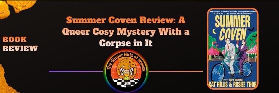 Book Review Summer Coven Review- A Queer Cosy Mystery With a Corpse in It