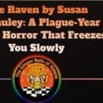 Book Review The Raven by Susan McCauley- A Plague-Year Gothic Horror That Freezes You Slowly