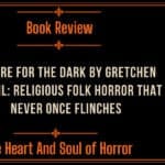 Book Review We Are For The Dark by Gretchen McNeil- Religious Folk Horror That Never Once Flinches
