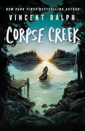 Corpse Creek: A Bleak Haven Novel
by Vincent Ralph (Author)