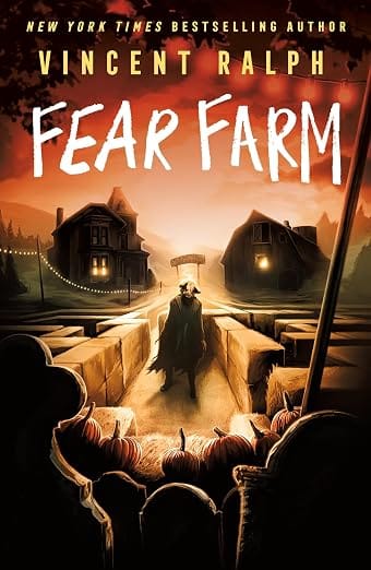 Fear Farm: A Bleak Haven Novel
by Vincent Ralph
