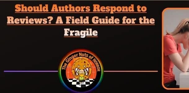 Should Authors Respond to Reviews? A Field Guide for the Fragile