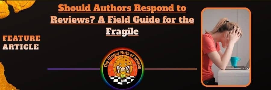 Should Authors Respond to Reviews? A Field Guide for the Fragile