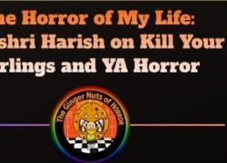 Feature ArticleThe Horror of My Life- Yuvashri Harish on Kill Your Darlings and YA Horror