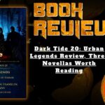 HORROR BOOK REVIEW Dark Tide 20- Urban Legends Review, Three Novellas Worth Reading