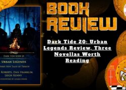 HORROR BOOK REVIEW Dark Tide 20- Urban Legends Review, Three Novellas Worth Reading