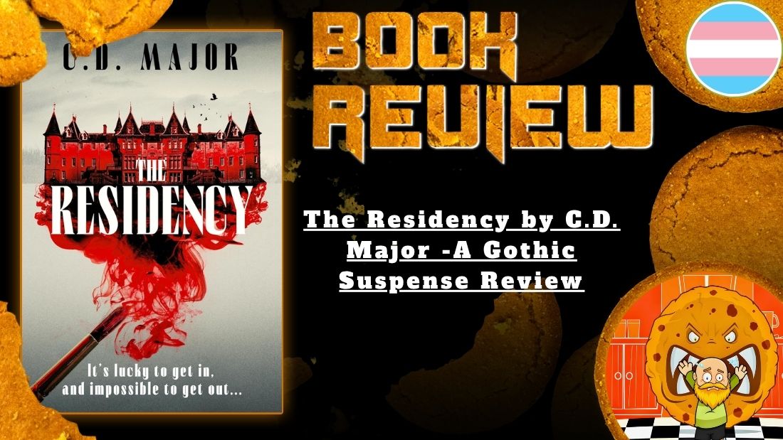 HORROR BOOK REVIEW The Residency by C.D. Major -A Gothic Suspense Review