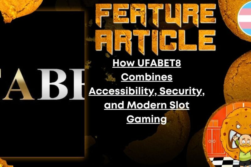 How UFABET8 Combines Accessibility, Security, and Modern Slot Gaming