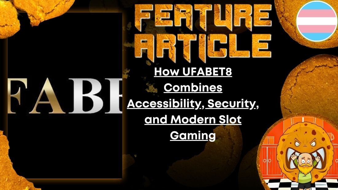HORROR FEATURE ARTICLE How UFABET8 Combines Accessibility, Security, and Modern Slot Gaming