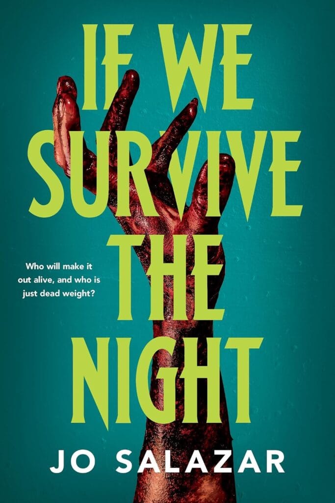 If We Survive the Night (The Dead Weight Book 1) by Jo Salazar