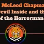 Interview Clay McLeod Chapman on Devil Inside and the Art of the Horrormance