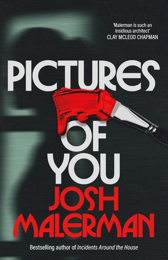 Josh Malerman’s Pictures of You Review: The Bird Box Author Turns You Into the Painting
