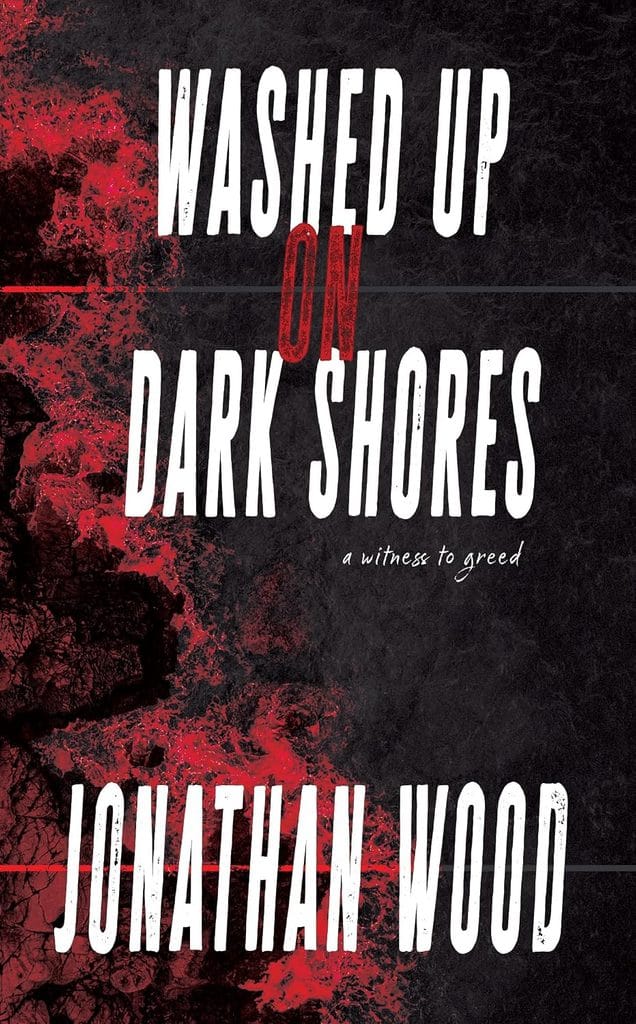 Washed Up on Dark Shores by Jonathan Wood