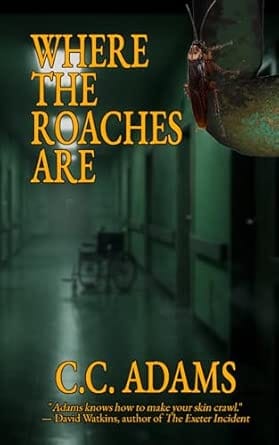 Where the Roaches Are by CC Adams Review